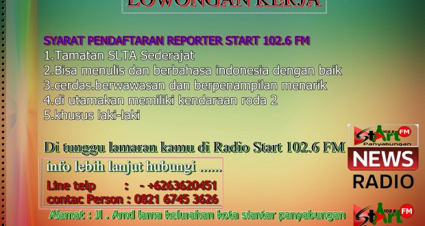 LOWONGAN KERJA REPORTER START 102.6 FM
