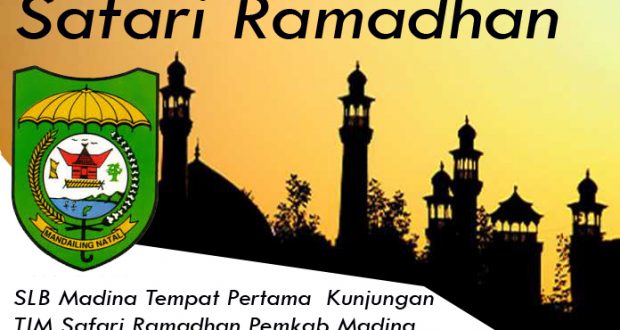 SLB Madina Tempat Pertama  Kunjungan TIM Safari Ramadhan Pemkab Madina